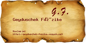 Geyduschek Füzike névjegykártya